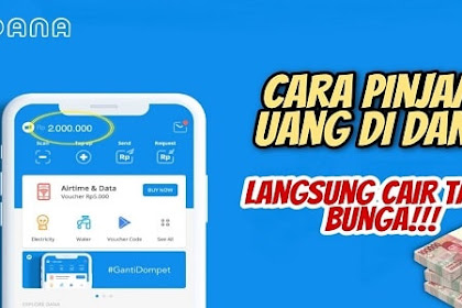 Cara Pinjam Uang di Aplikasi DANA Tanpa KTP